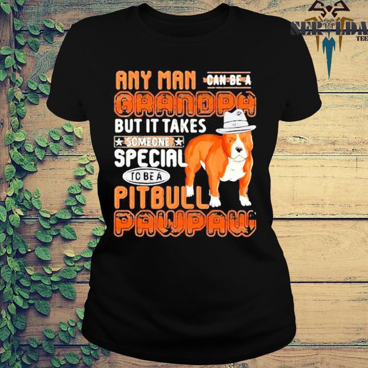 pitbull grandpa shirt