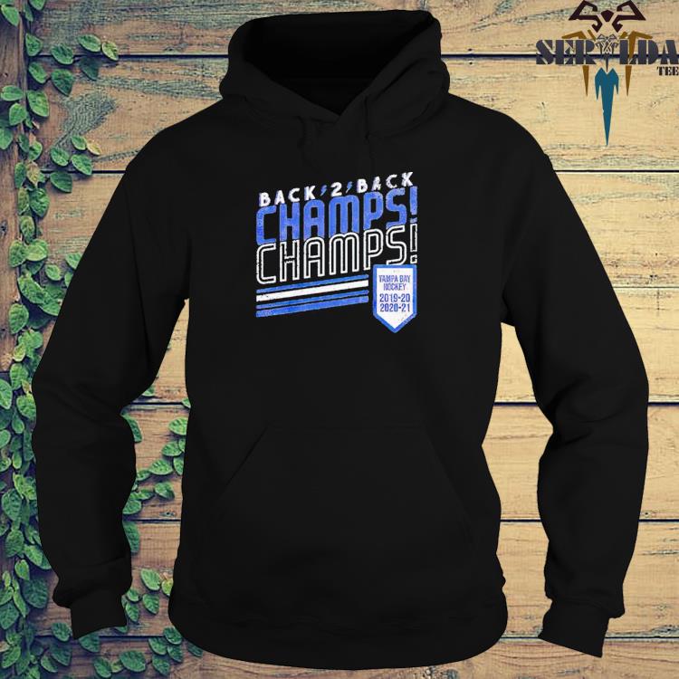 Tampa Bay Lightning Back 2 Back Champs Champs Shirt Hoodie Sweater Long Sleeve And Tank Top