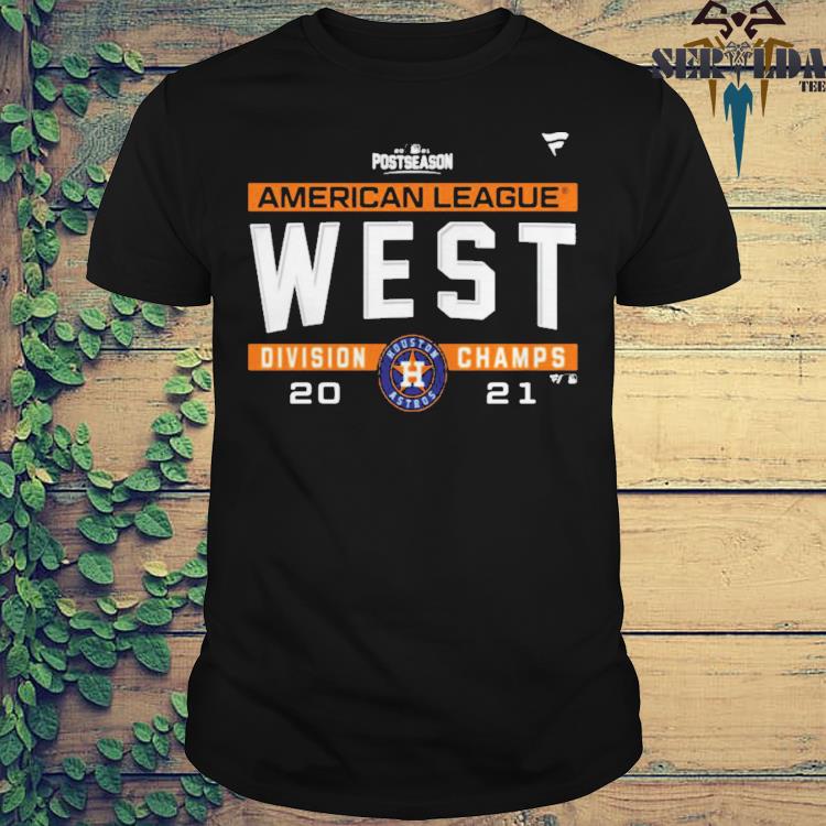 The Houston Astros American League Al West Division Champions 2021 Sport  Shirt, hoodie, sweater, long sleeve and tank top