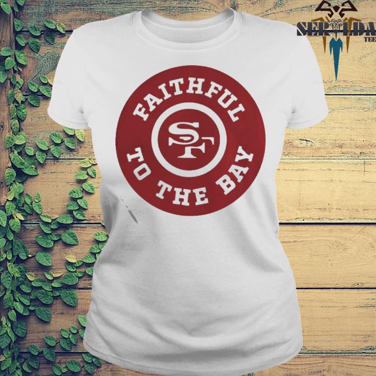 Faithful Logo San Francisco 49ers T-shirt, hoodie, sweater, long sleeve and  tank top