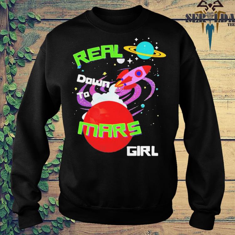 Real down to mars girl