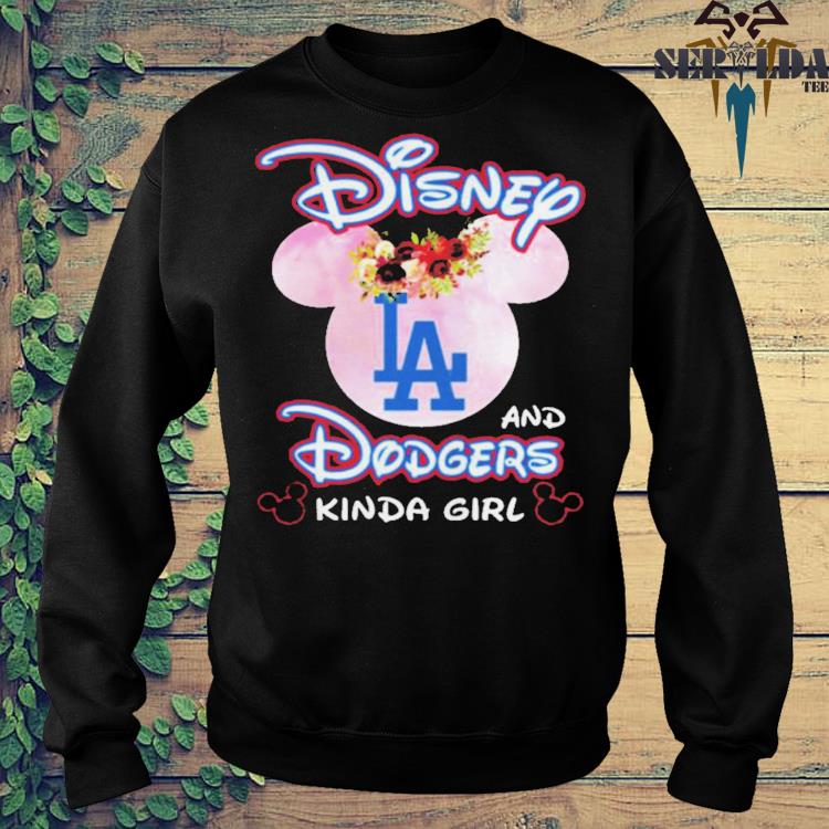 Disney and Los Angeles Dodgers kinda girl shirt - Kingteeshop