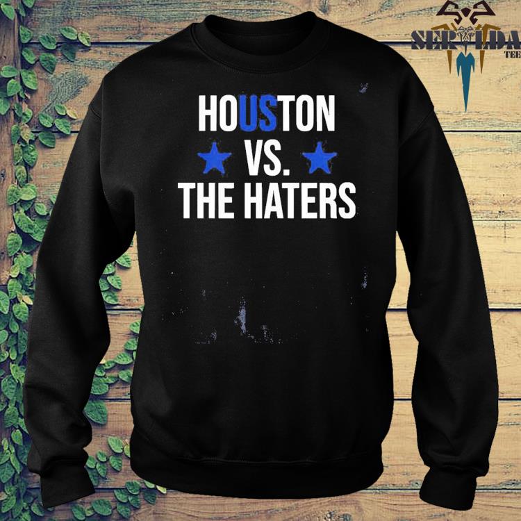 Houston vs. The Haters Astro Baseball Fan T Shirt — RamShirts