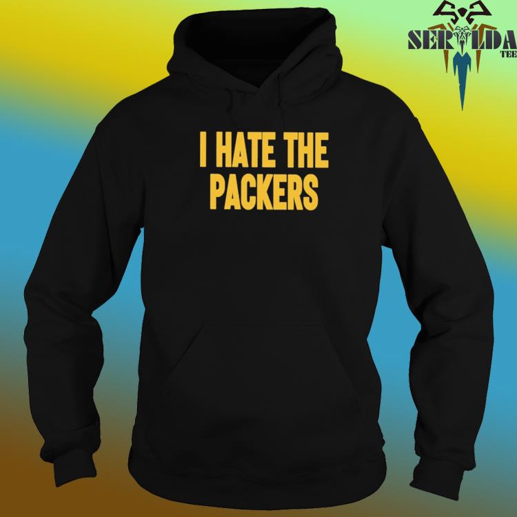 Official I hate the Packers T-shirt, hoodie, sweater, long sleeve