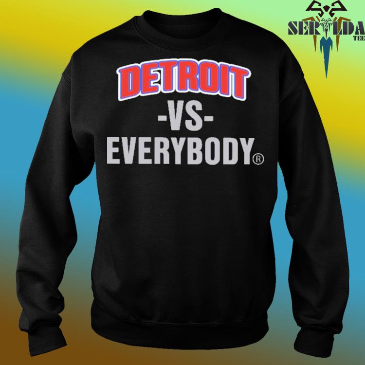 Official Vs everybody detroit vs everybody t-shirt, hoodie