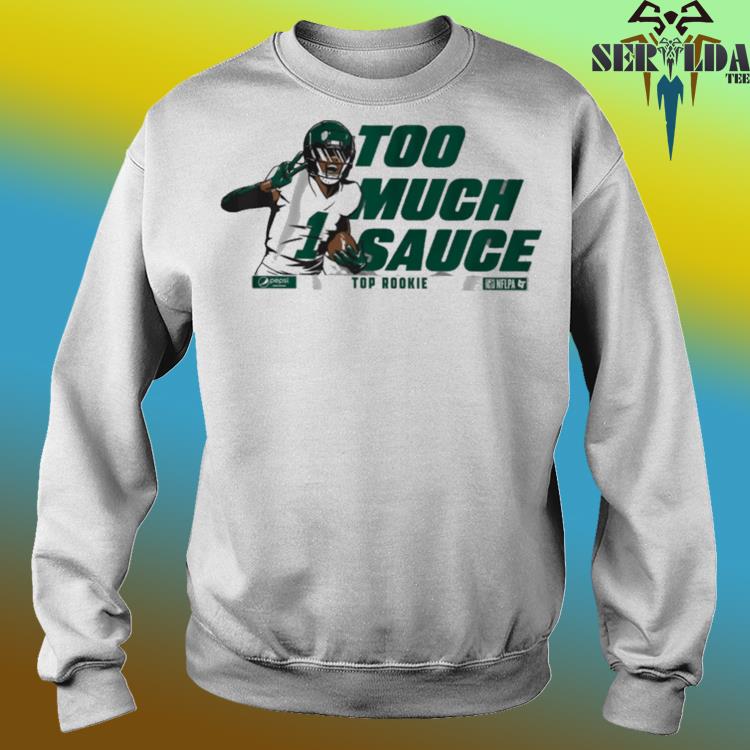 Ahmad Sauce Gardner Too Much Sauce Top Rookie Shirt,Sweater