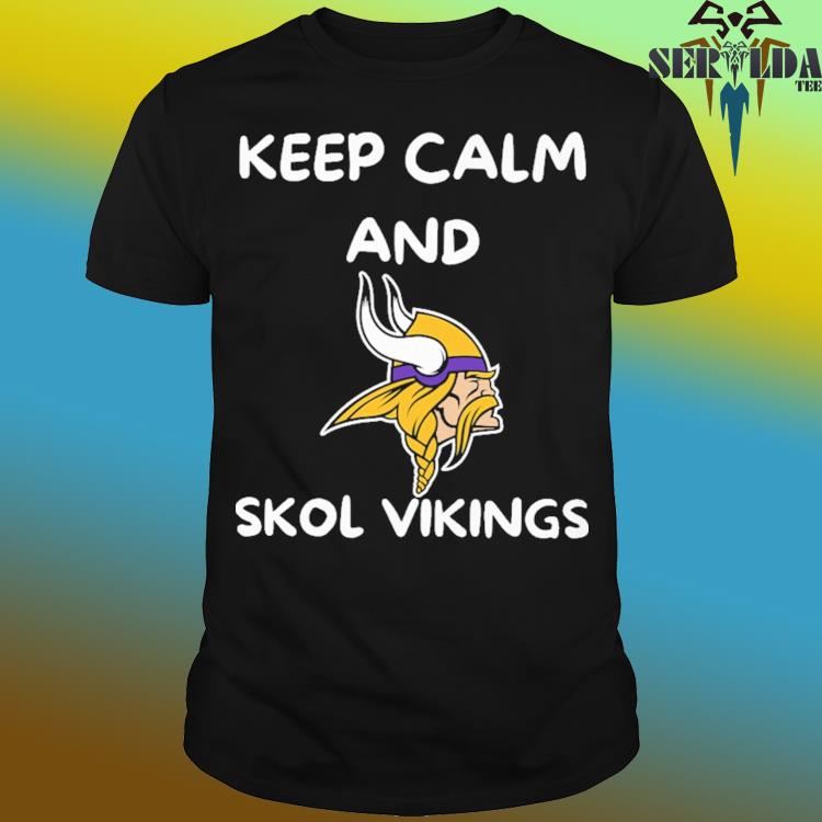 Official Keep calm and skol vikings shirt, hoodie, sweater, long sleeve and  tank top