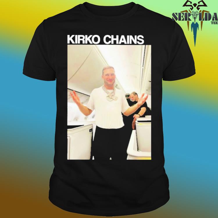 Kirko Chains shirt, hoodie, sweater, long sleeve and tank top