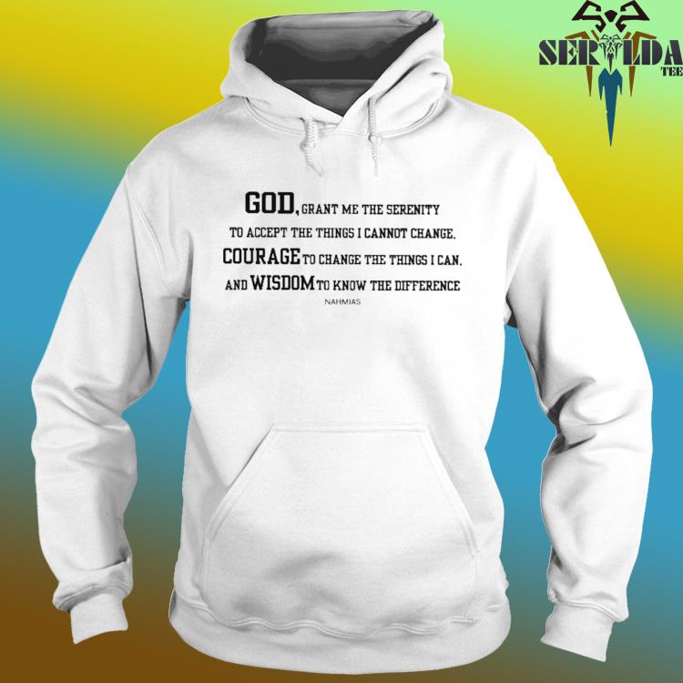 Los Angeles Rams God Grant Me The Serenity To Accept The Things I Cannot  Change Courage To Change The Things I Can Shirt, hoodie, sweater, long  sleeve and tank top