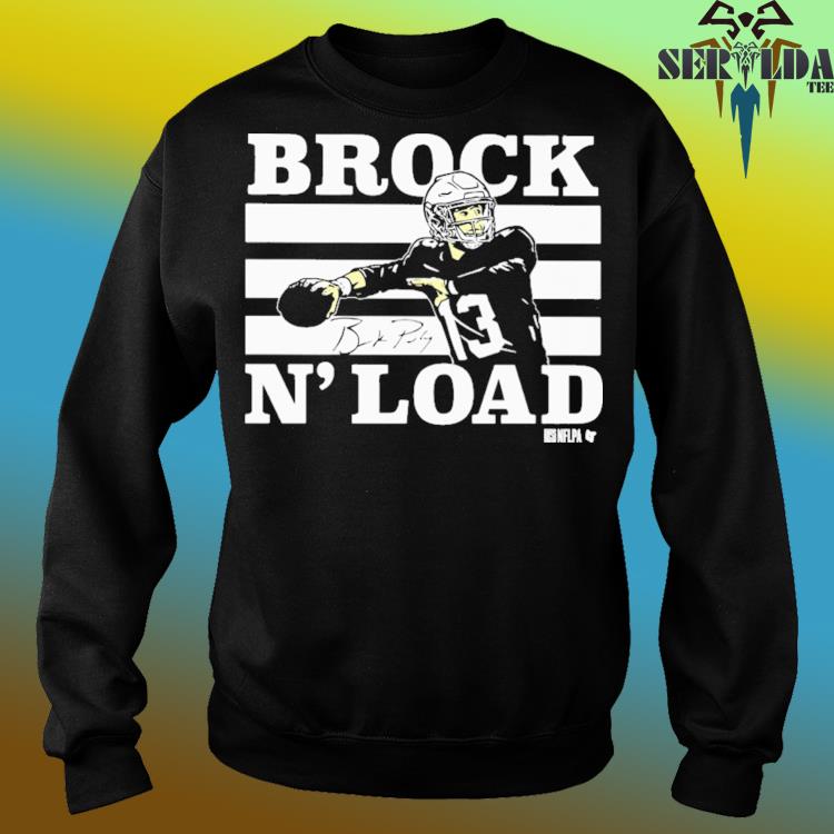 Official Brock N' Load Brock Purdy Shirt, hoodie, sweater, long