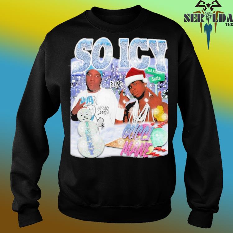 Official So icy burr jeezy gucci mane shirt, hoodie, sweater, long sleeve  and tank top