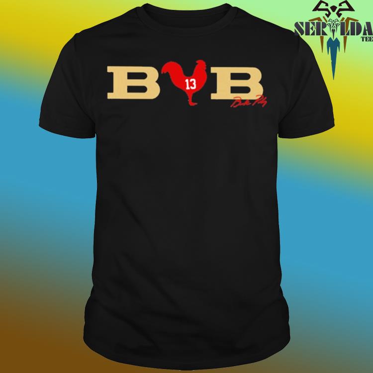 BCB Brock Purdy signature T-shirt, hoodie, sweater, long sleeve