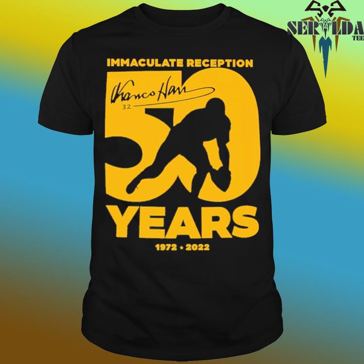 Franco's Immaculate Reception 50 Years Of 1972 – 2022 Thanks For The  Memories Signature SHirt