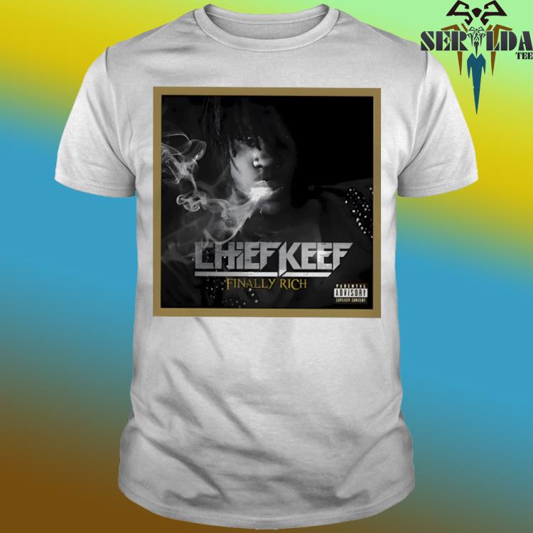 Official Chief keef finally rich shirt
