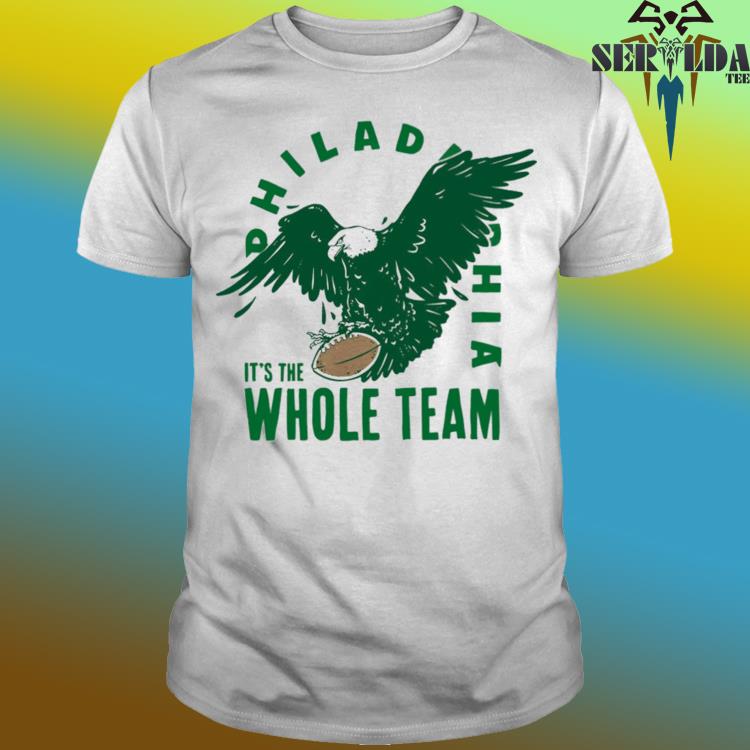 Official Philadelphia it's the whole team shirt