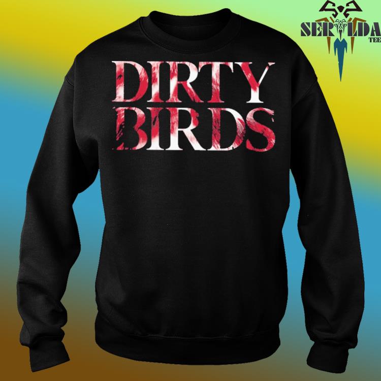 Atlanta Falcons Dirty Birds logo shirt, hoodie, sweater, longsleeve and  V-neck T-shirt