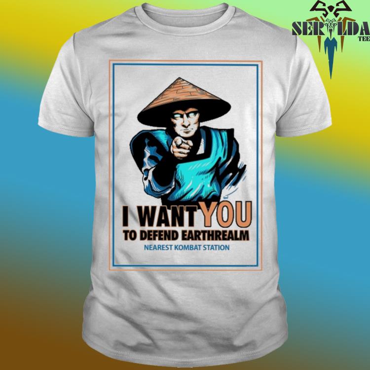 Official I want you to defend earthrealm nearest kombat station shirt