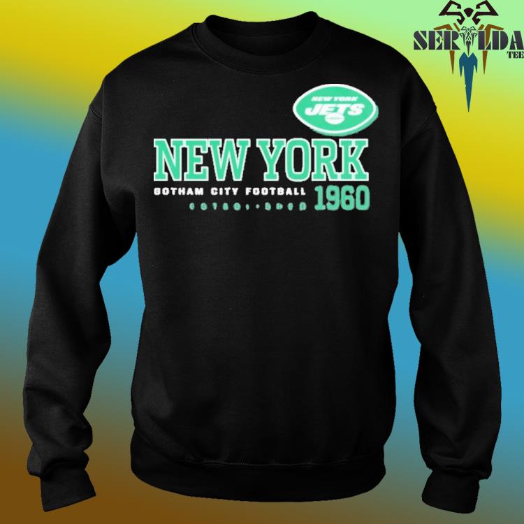 New York Jets Gotham City Football Established 1960 shirt, hoodie, sweater,  long sleeve and tank top