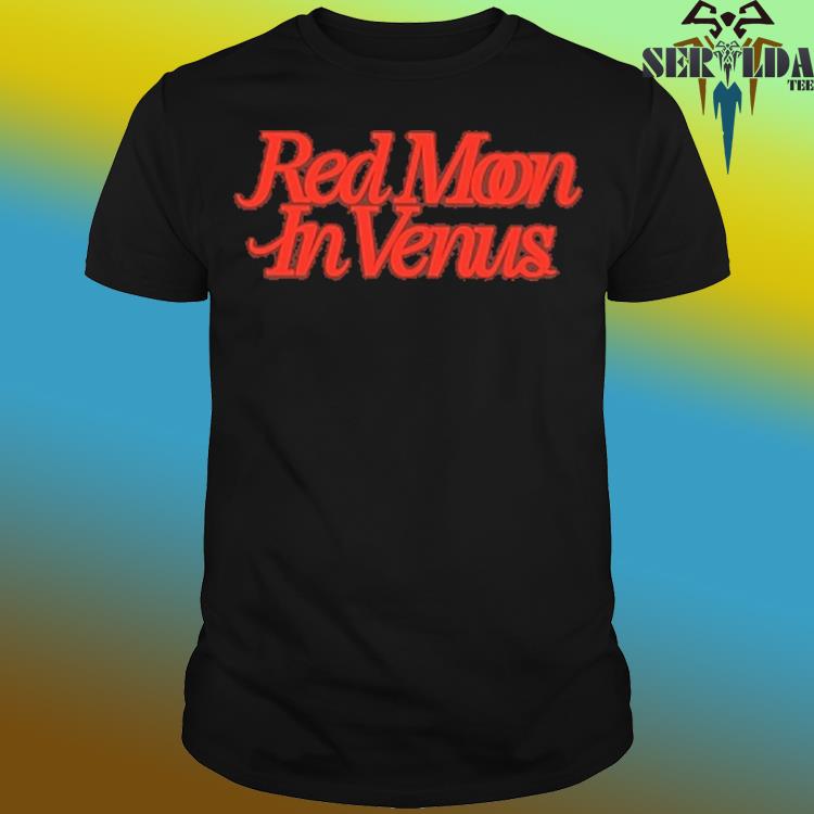 Official Red moon in venus shirt