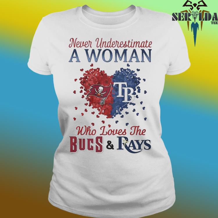 Hearts Never Underestimate A Woman Who Loves The Tampa Bay Buccaneers And Tampa  Bay Rays Shirt - Shibtee Clothing