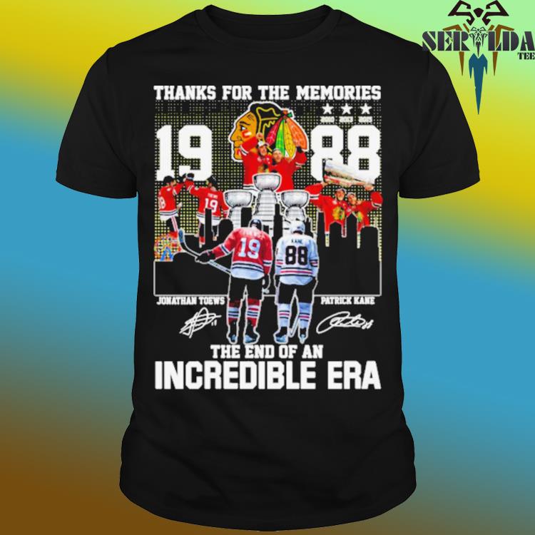 Official jonathan toews vs patrick kane chicago blackhawks thanks for the  memories the end of an incredible era skyline signatures T-shirt, hoodie,  tank top, sweater and long sleeve t-shirt