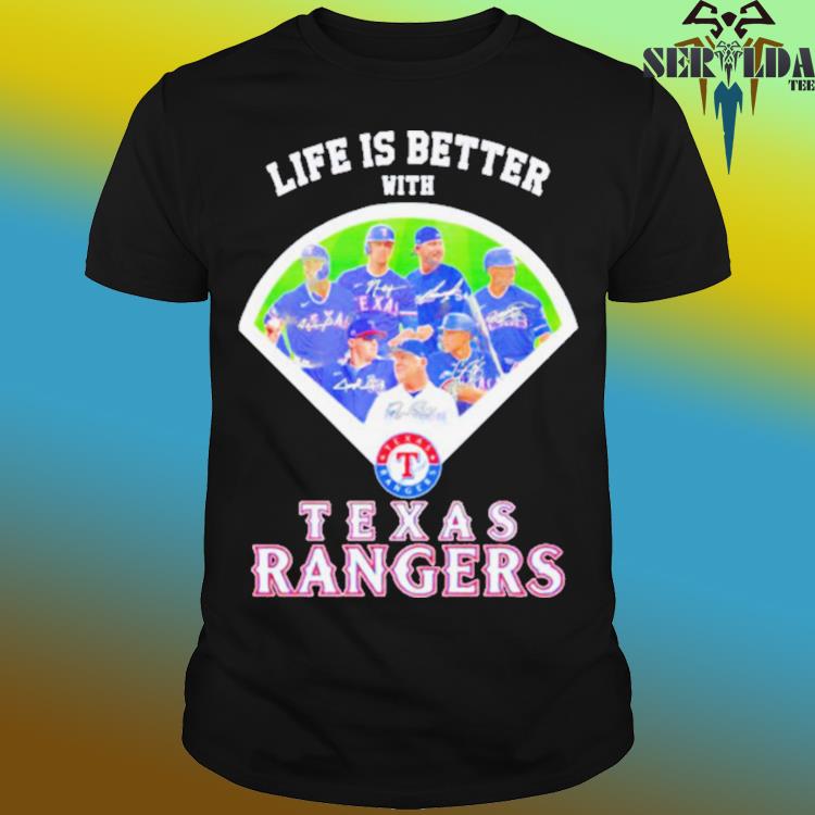Life Is Better With Texas Rangers T-shirt, hoodie, sweater, long sleeve and  tank top