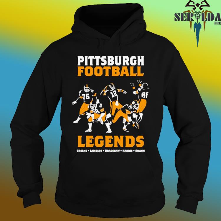 Official pittsburgh Football Legends Pittsburgh Steelers Heavyweight Greene  Lambert Bradshaw Harris Swann T-Shirts, hoodie, tank top, sweater and long  sleeve t-shirt