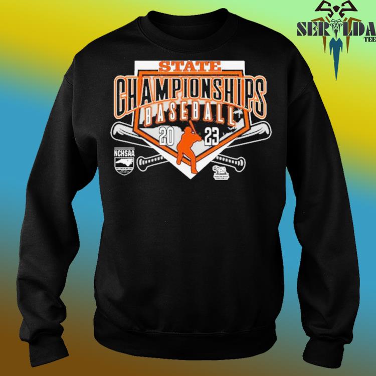 Official State champions baseball 2023 nchsaa north carolina high school  shirt, hoodie, sweater, long sleeve and tank top