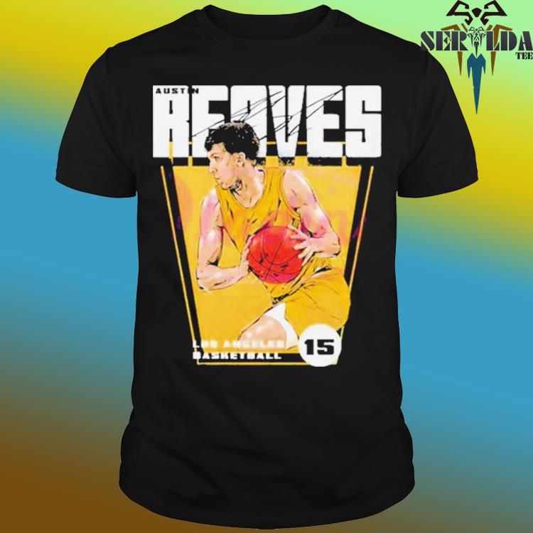 Austin Reaves 15 Los Angeles Lakers basketball 2023 T-shirt, hoodie,  sweater, long sleeve and tank top