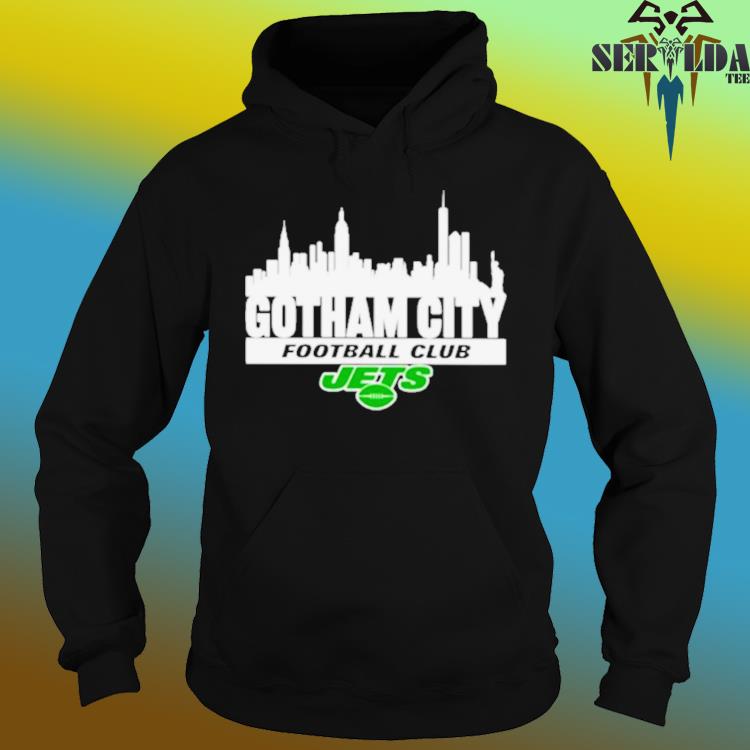 New York Jets Gotham City Football Club Shirt, hoodie, sweater