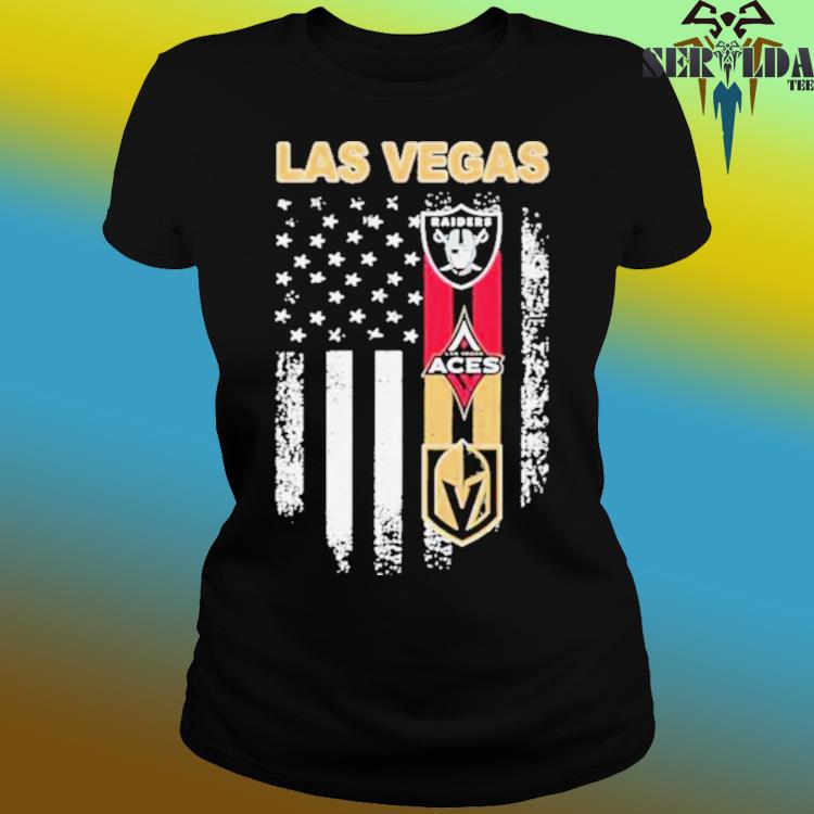 Las Vegas Raiders Vegas Golden Aces And Vegas Golden Knights Flag 2023 Shirt