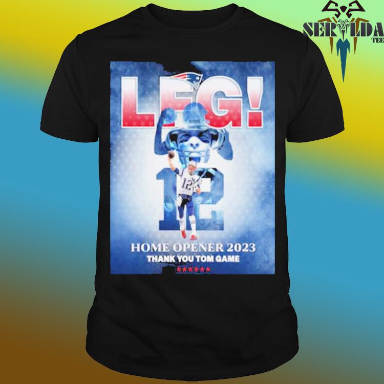 Tom Brady LFG Home Opener 2023 Thank You Tom Game T-Shirt - Yesweli