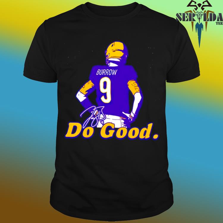 joe Burrow Do Good T Shirt