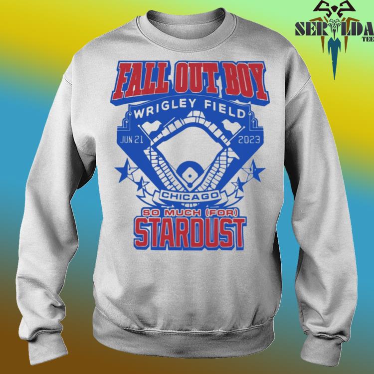 Fall Out Boy Wrigley Field Chicago So Much For Stardust shirt, hoodie,  sweater, long sleeve and tank top