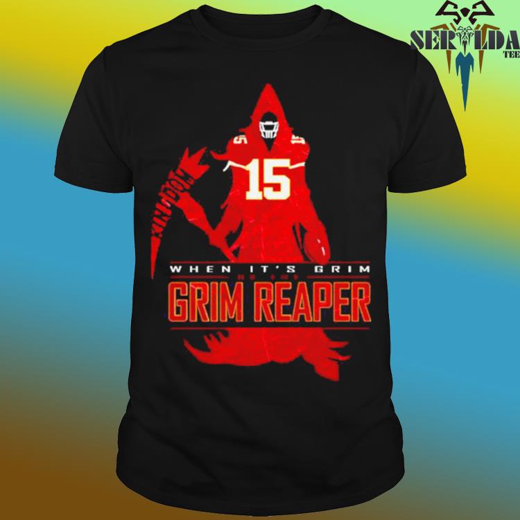 When It's Grim Be The Grim Reaper Patrick Mahomes T-Shirt, hoodie,  sweatshirt for men and women