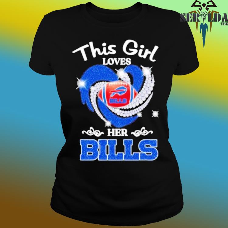 Buffalo Bills this girl loves her Bills shirt, hoodie, sweater, long sleeve  and tank top