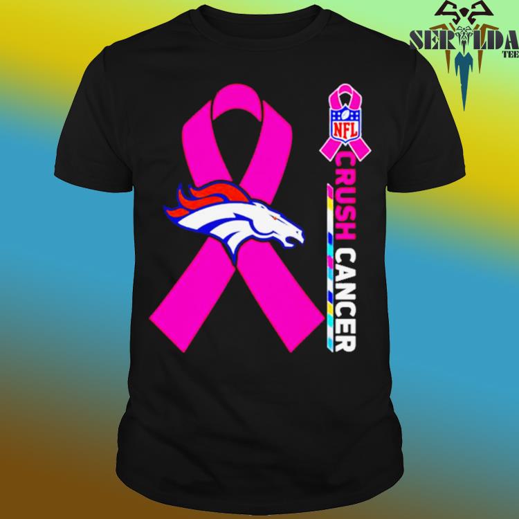 Denver Broncos Nfl Crush Cancer Shirt