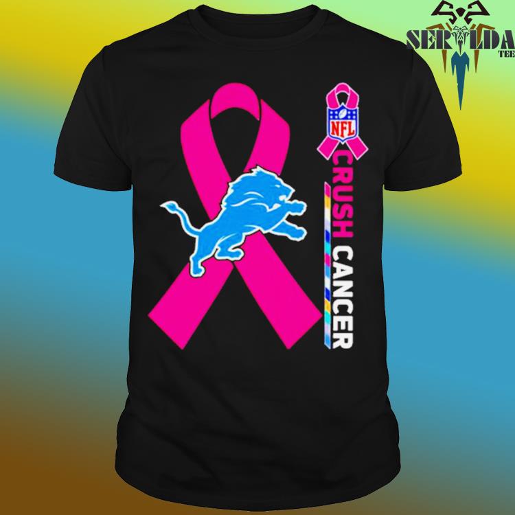 Detroit Lions NFL Crush Cancer shirt, hoodie, sweater, long sleeve and tank  top