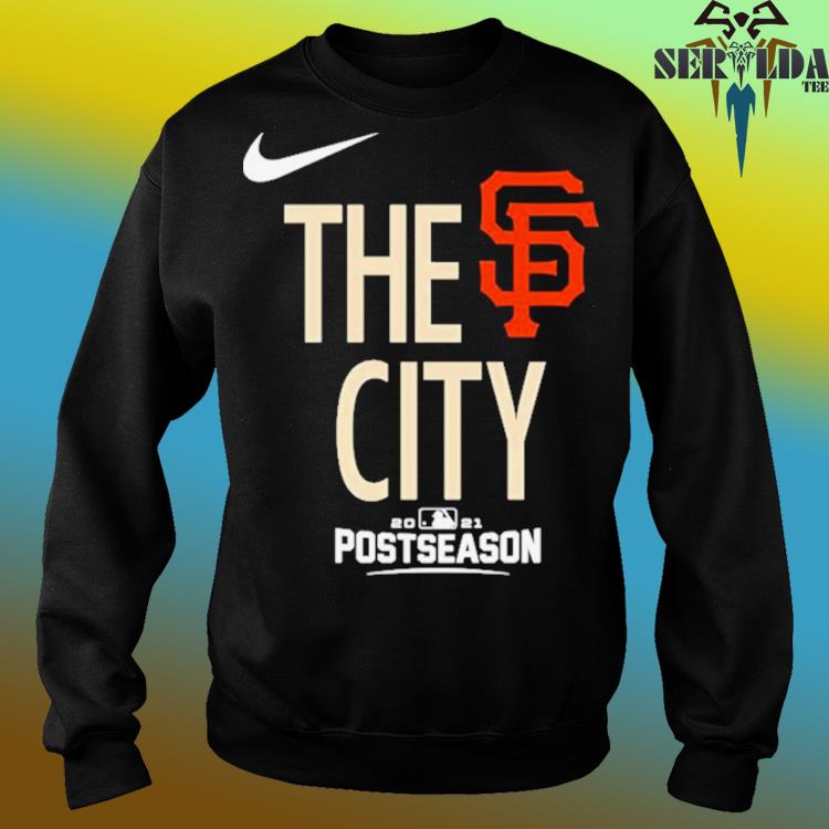 San Francisco Giants the city postseason shirt, hoodie, sweater and v-neck  t-shirt