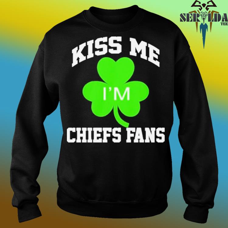 Official kiss Me Im Kansas City Chiefs Fan Shirt, hoodie, sweater, long  sleeve and tank top