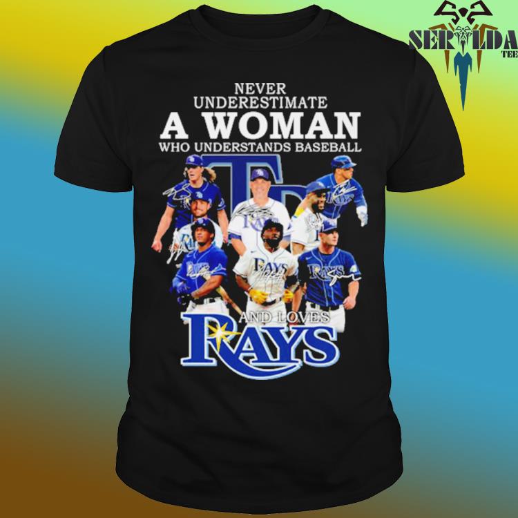 Best never underestimate a woman who understands baseball and loves Tampa  Bay Rays shirt, hoodie, longsleeve tee, sweater