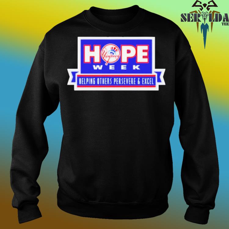 Official yankees Hope Week T Shirt, hoodie, sweater, long sleeve