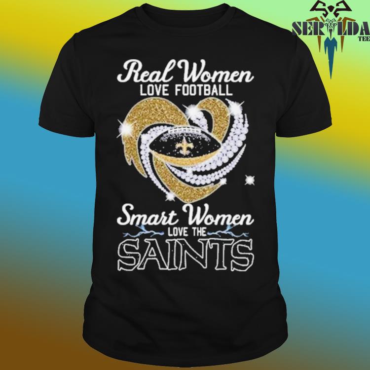 Official real women love football smart women love the new orleans saints  heart diamond 2023 shirt, hoodie, sweater, long sleeve and tank top