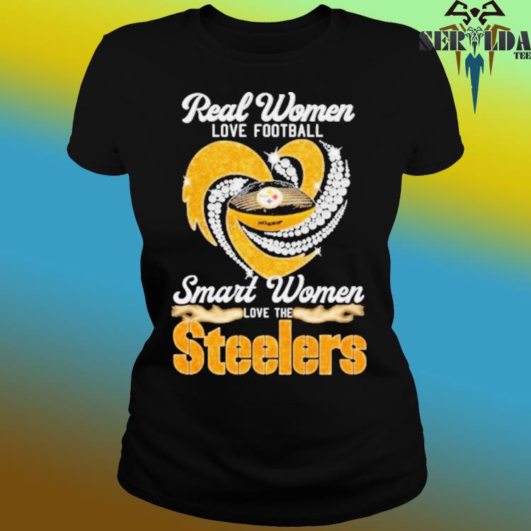 Heart Diamonds Real Women Love Football Smart Women Love The Steelers Shirt,  hoodie, sweater, long sleeve and tank top