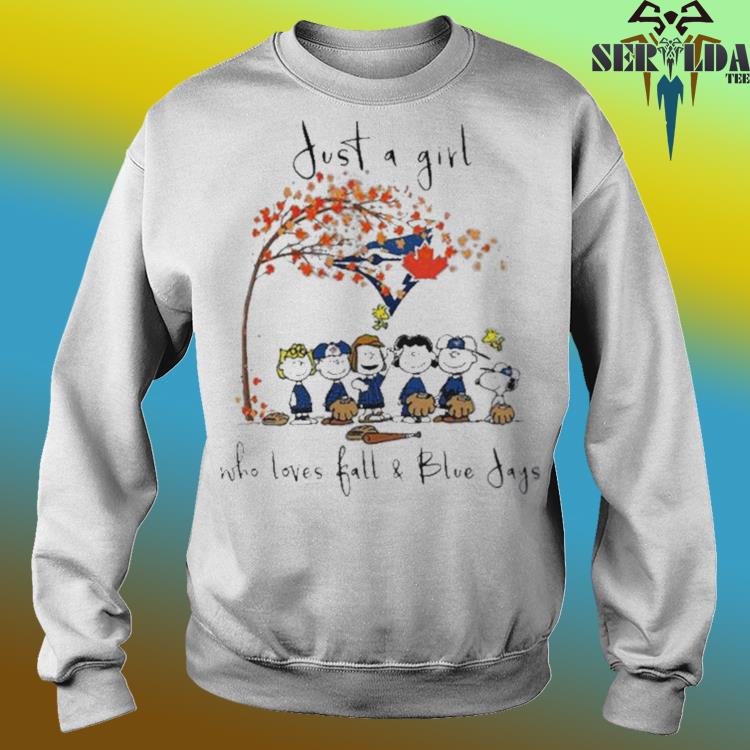 Official the peanuts just a girl who loves fall toronto blue jays shirt,  hoodie, sweater, long sleeve and tank top