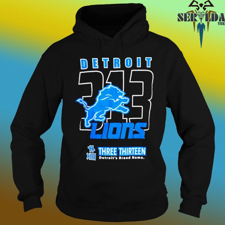 Official Detroit Lions 313 Three Thirteen Area Code Shirt, hoodie