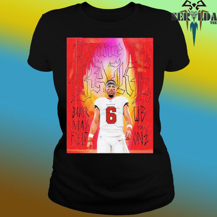 Official Baker mayfield qb no one time to bake tampa bay buccaneers T-shirt,  hoodie, tank top, sweater and long sleeve t-shirt