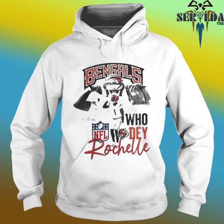 Cincinnati Bengals Who Dey Rochelle T-Shirt, hoodie, sweater, long sleeve  and tank top