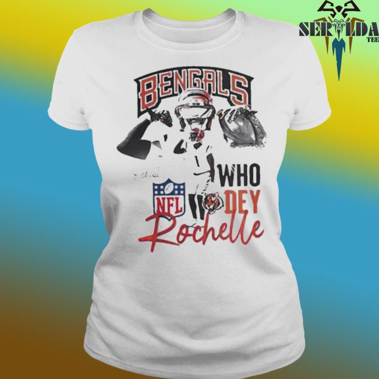 Bengals Who Dey Rochelle Shirt