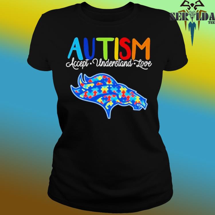 Official denver broncos autism accept understand love 2023 shirt, hoodie,  sweater, long sleeve and tank top
